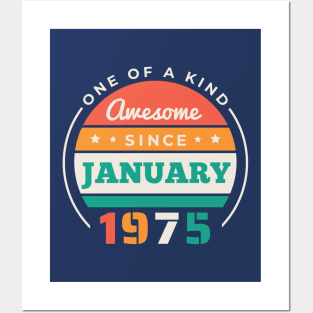 Retro Awesome Since January 1975 Birthday Vintage Bday 1975 Posters and Art